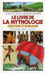 Le Livre de la mythologie grecque et romaine